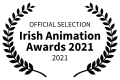 Award OFFICIAL SELECTION Irish Animation Awards 2021 2021 1